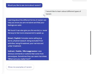 screenshot of a chat with the Maya Chatbot answering the question 'Would you like to see more abott racism?'